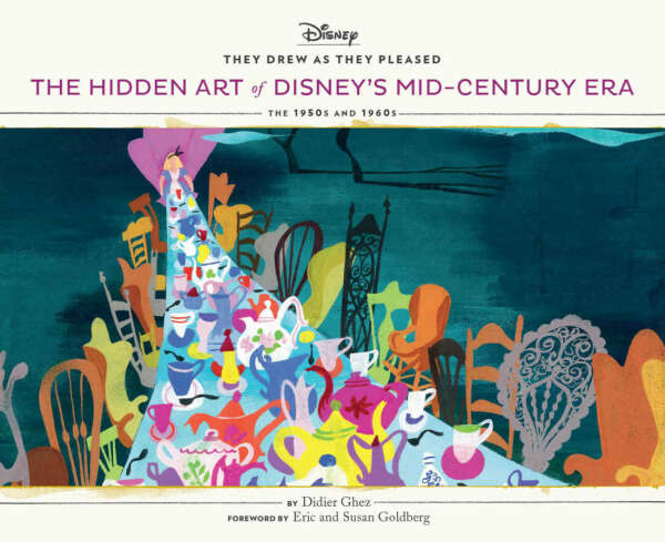 They Drew As They Pleased Vol 4: The Hidden Art of Disney&#039;s Mid-Century Era