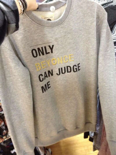 Sweater Only Beyoncé can judge me