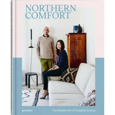 Northern Comfort: The Nordic Art of Creative Living, автор Austin Sailsbury