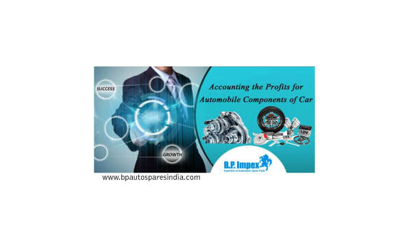 Accounting the Profits for Automobile Components of Car