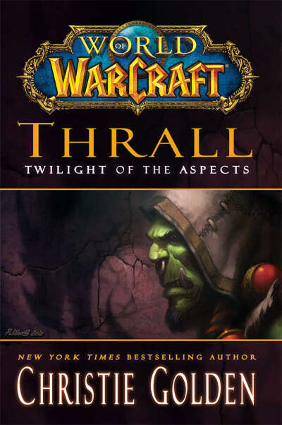 книга Тралл: сумерки аспектов (Thrall: Twilight of the Aspects)