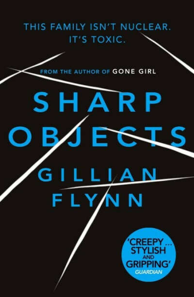 Gillian Flinn - Sharp Objects