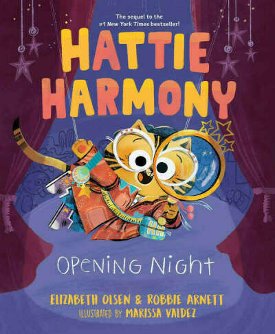 Hattie Harmony 'Opening Night' by Elizabeth Olsen and Robbie Arnett