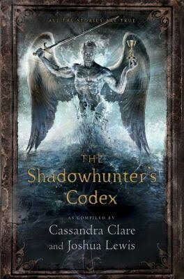 The Shadowhunter&#039;s codex by Cassandra Clare