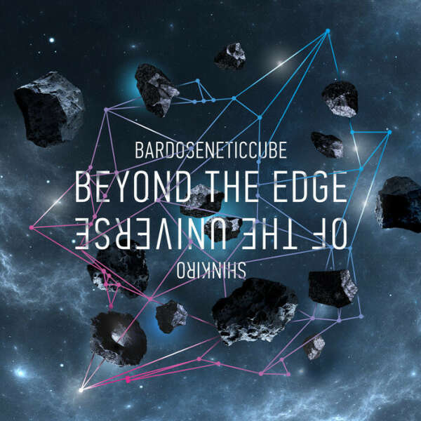 CD Beyond The Edge Of The Universe by Bardoseneticcube & Shinkiro