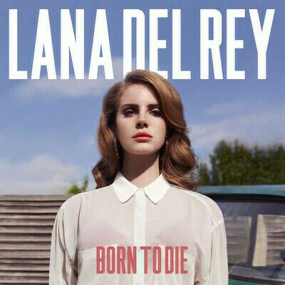 Lana Del Rey - Born To Die + Bonus LP