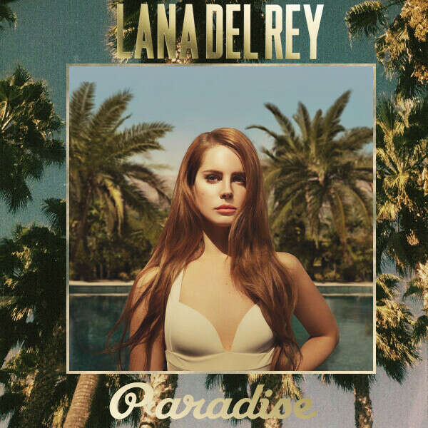 Lana del rey born текст. Lana del Rey born to die Paradise Edition album.