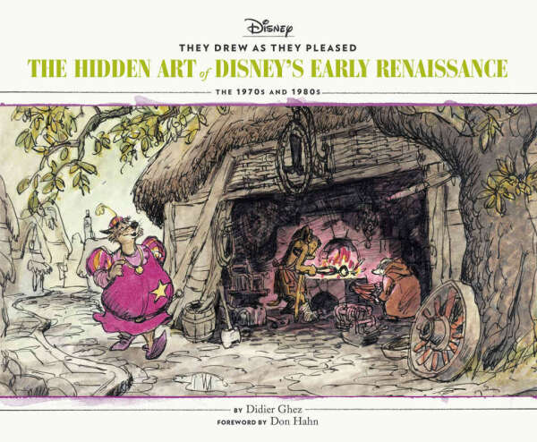 They Drew as They Pleased Vol 5: The Hidden Art of Disneys Early RenaissanceThe 1970s and 1980s (Disney Animation Book, Disney Art and Film History) Hardcover