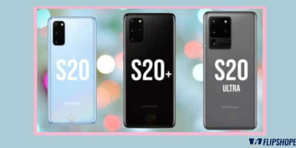 Samsung Galaxy S20, S20 Plus and S20 Ultra Price in India | 12 February