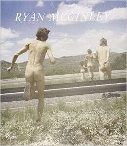 Ryan McGinley: Whistle for the Wind                                                                                                                                                                               – June 26, 2012