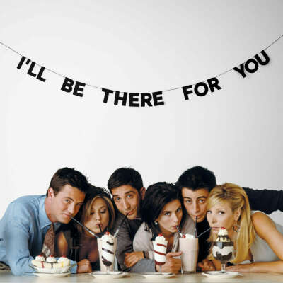 Гирлянда «I'LL BE THERE FOR YOU»