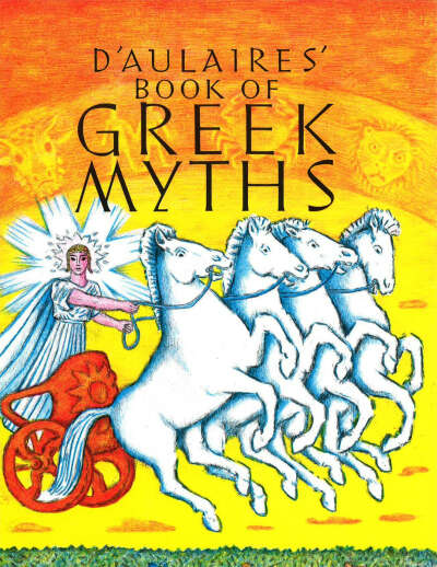 D&#039;Aulaires&#039; Book of Greek Myths