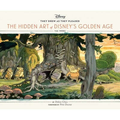 They Drew as They Pleased: The Hidden Art of Disney&#039;s Golden Age [Hardcover]