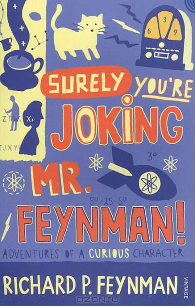 Surely You&#039;re Joking, Mr. Feynman!