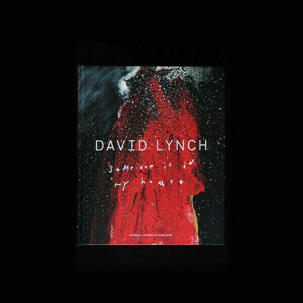 Someone is in My House, David Lynch