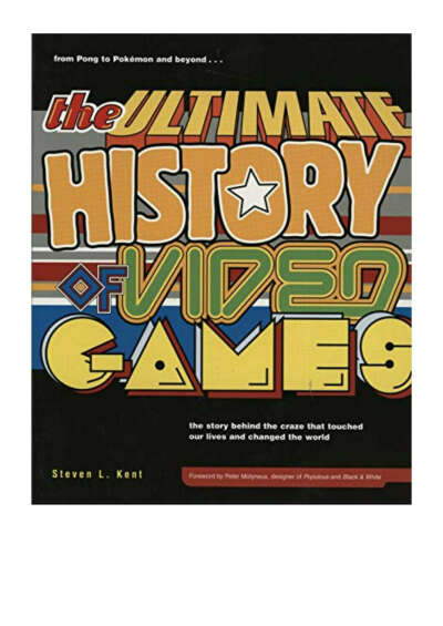 Steven Kent, Ultimate History Video Games, 2001