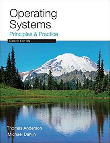 Operating Systems: Principles and Practice 2nd Edition