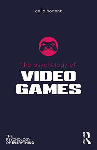 Celia Hodent, The Psychology of Video Games
