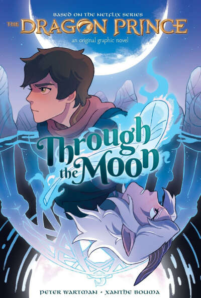 Through the Moon (The Dragon Prince Graphic Novel #1)