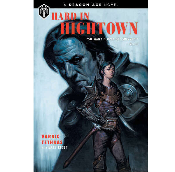 Dragon Age: Hard in Hightown Hardcover