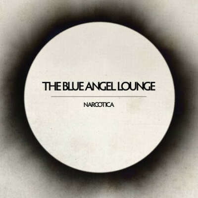 The Blue Angel Lounge  "Narcotica" Vinyl