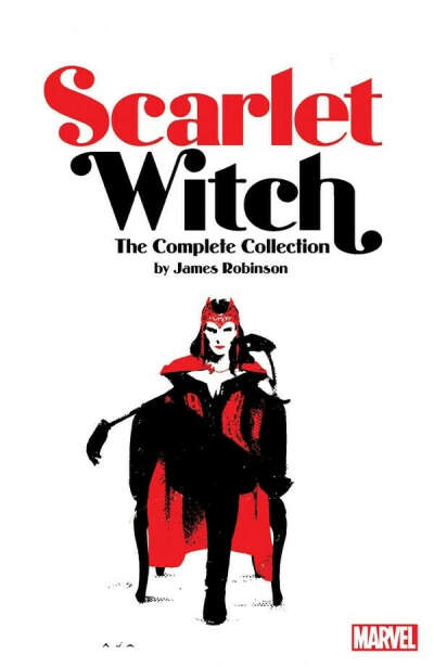 Scarlet Witch by James Robinson: The Complete Collection (Trade Paperback)
