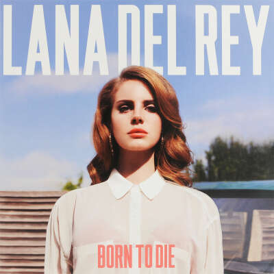 Lana Del Rey — Born To Die
