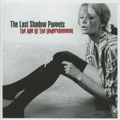 The Last Shadow Puppets - The Age Of The Understatement (vinyl)