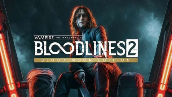 Vampire: The Masquerade® - Bloodlines™ 2: Blood Moon Edition