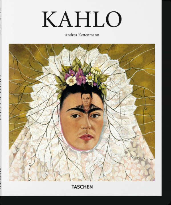 Mexico’s most famous female painter. Frida Kahlo. TASCHEN Books