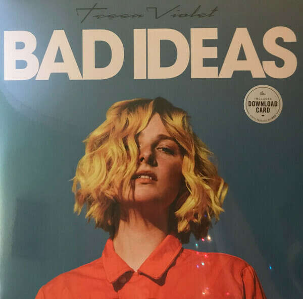 Tessa Violet - Bad Ideas