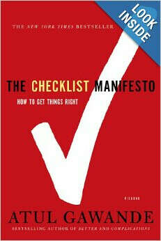 The Checklist Manifesto: How to Get Things Right. Atul Gawande