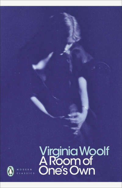A room of one&#039;s own by Virginia Woolf