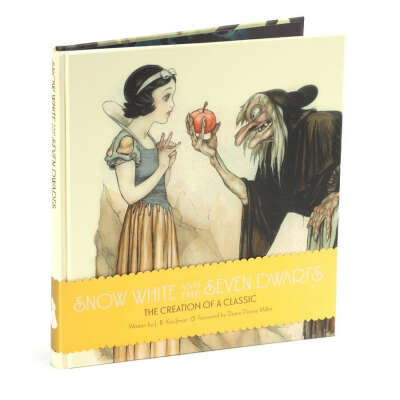 Snow White and the Seven Dwarfs: The Art and Creation of Walt Disney&#039;s Classic Animated Film