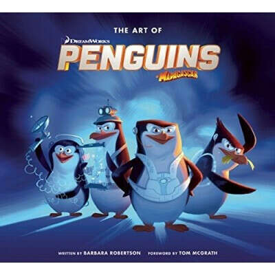The Art of Penguins of Madagascar [Hardcover]