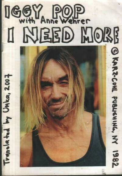 Iggy Pop with Anne Wehrer "I need more"