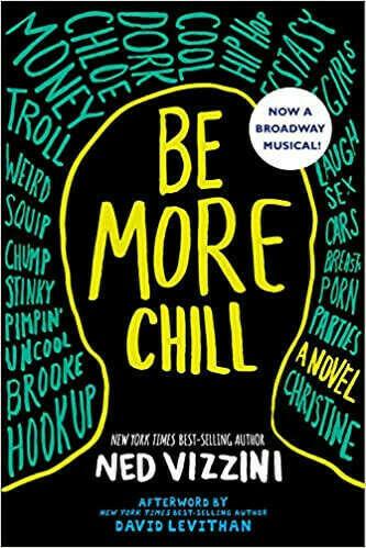 Be More Chill (9780786809967): Vizzini, Ned: Books