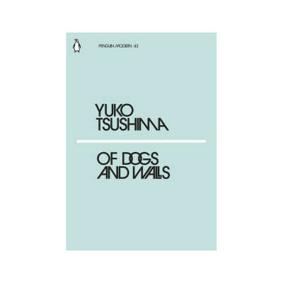 Книга Yuko Tsushima - Of Dogs and Walls