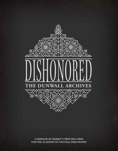 Dishonored: The Dunwall Archives