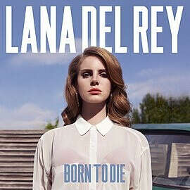 Lana Del Rey - Born To Die LP