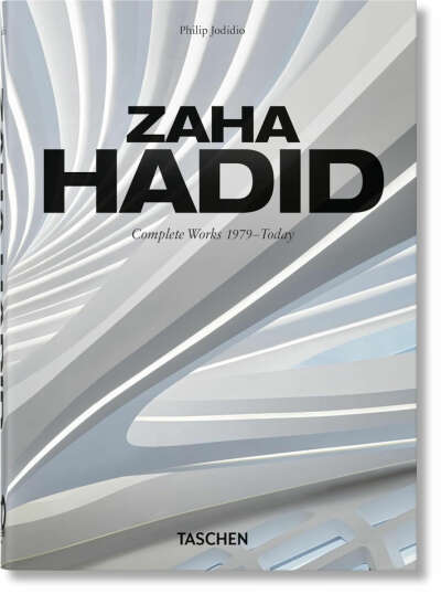 Zaha Hadid. Complete Works 1979—Today