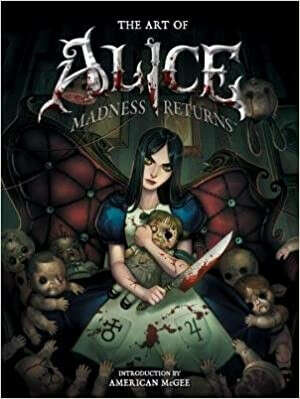 The Art of Alice( Madness Returns)