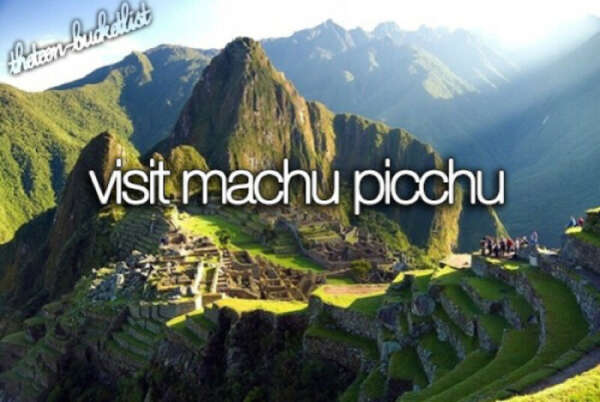 Visit Machu Picchu, Peru