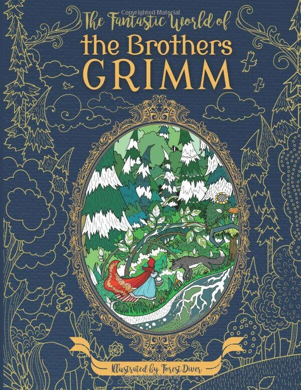 The Fantastic World of the Brothers Grimm - Adult Coloring Book by Julia Rivers