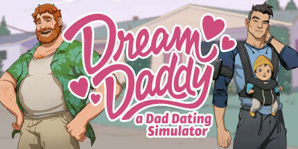 Игра в стиме Dream Daddy: A Dad Dating Simulator