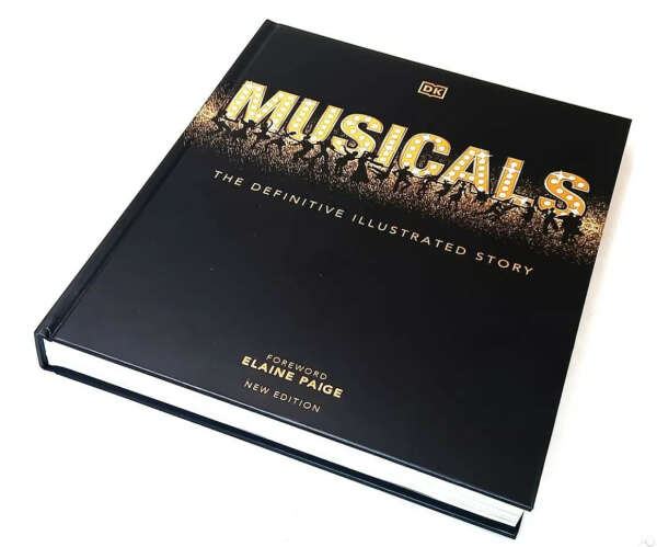 Musicals The definitive illustrated story