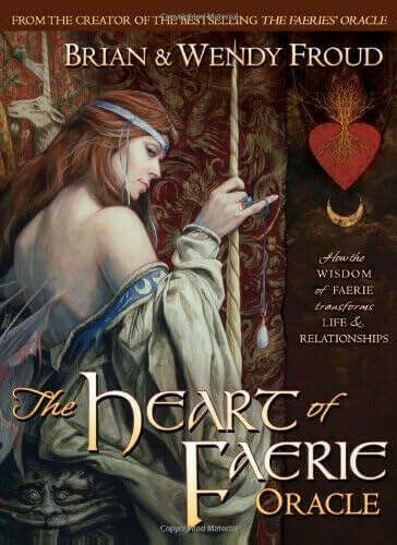 The Heart of Faerie Oracle Брайана Фрауда