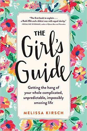 The Girl&#039;s Guide by Melissa Kirsch