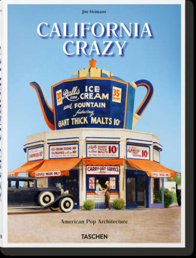 California Crazy. American Pop Architecture  - TASCHEN Books