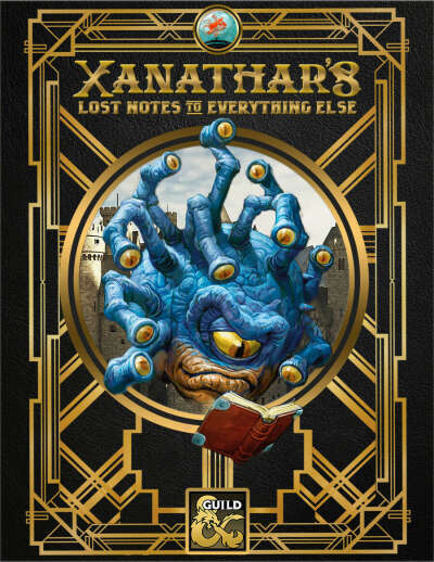 Xanathar&#039;s Lost Notes to Everything Else